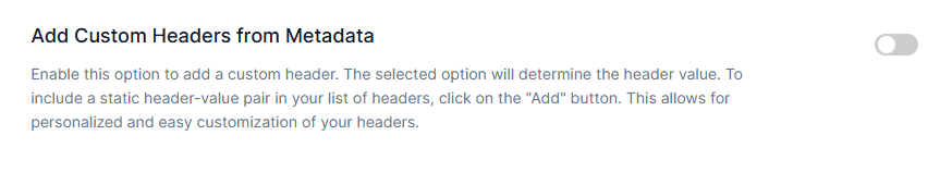 Enable Custom Headers From MetaData